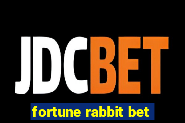 fortune rabbit bet